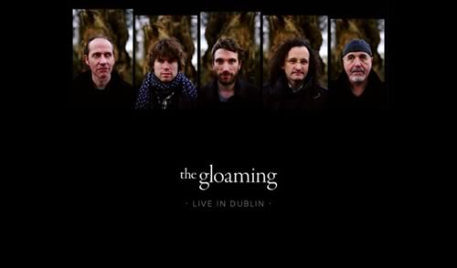 Free Download: The Gloaming - Live in Dublin EP